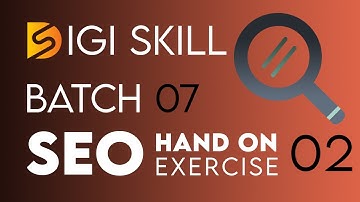 Digiskills SEO  Exercise 02 Solution |Hands-on Exercise No.2 Solution | Batch 07