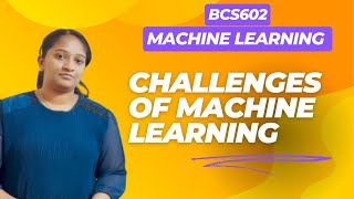 🔥 Challenges of Machine Learning 🧠 | VTU BCS602 📚 | 6th Sem 🎓 2022 Scheme | Simplified Explanation ✅