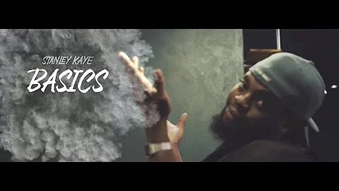 Stanley Kaye - Basics (Official Music Video)