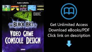 Download The Black Art of Video Game Console Design PDF