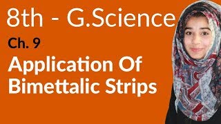 8th Class General Science - Ch 9 - Application of Bimetallic Strips- General Science 8th Class screenshot 1