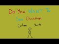 Do you want to see Christian Cartoon Shorts?