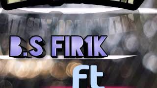 И реп ютуба гирёнд ♡♥♡B.S Firik ft  Badik  (Хаёть♥ хакиким)