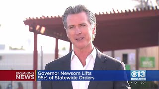 Governor Newsom Lifts 95% Of Statewide Orders