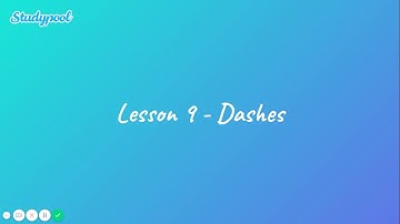 Studypool Grammar Lessons - Dashes Part A