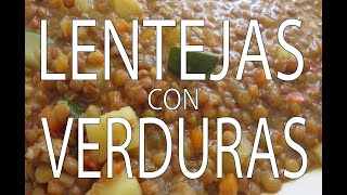 Lentejas con Verduras