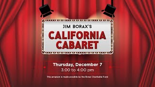 Jim Borax&#39;s California Cabaret
