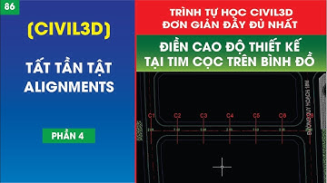 86.[Civil3d] Điền cao độ thiết kế tại tim cọc trên bình đồ tuyến trong Civil 3d #86