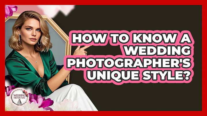How to know a wedding photographer's unique style?