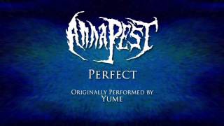 YUME - Perfect (Metal Cover by Anna Pest)