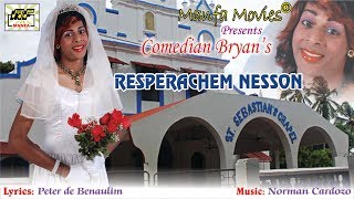 Video thumbnail of "Resperachem Nesson - Com  Bryan | Superhit Konkani Song"