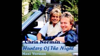 Chris Norman - Hunters Of The Night Maxi Version chords