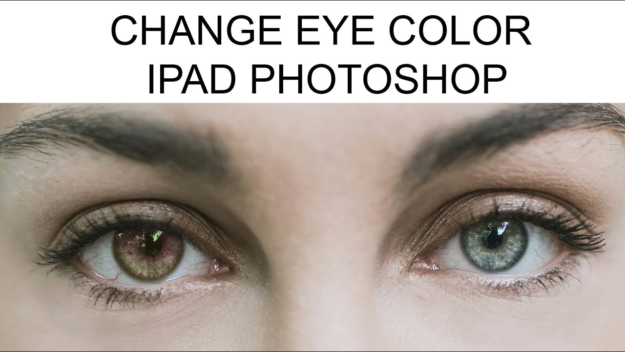 How To Change Eye Colour In Photoshop On The IPad Pro YouTube how-to-change-eye-colour-in-photoshop-on-the-ipad-pro-youtube