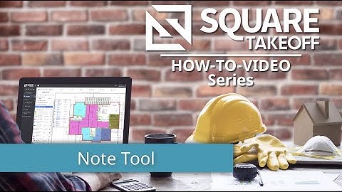 How To Use The Note Tool In Square Takeoff