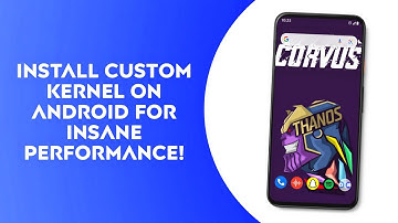 🔥Install Custom Kernel on Android for Insane Performance!