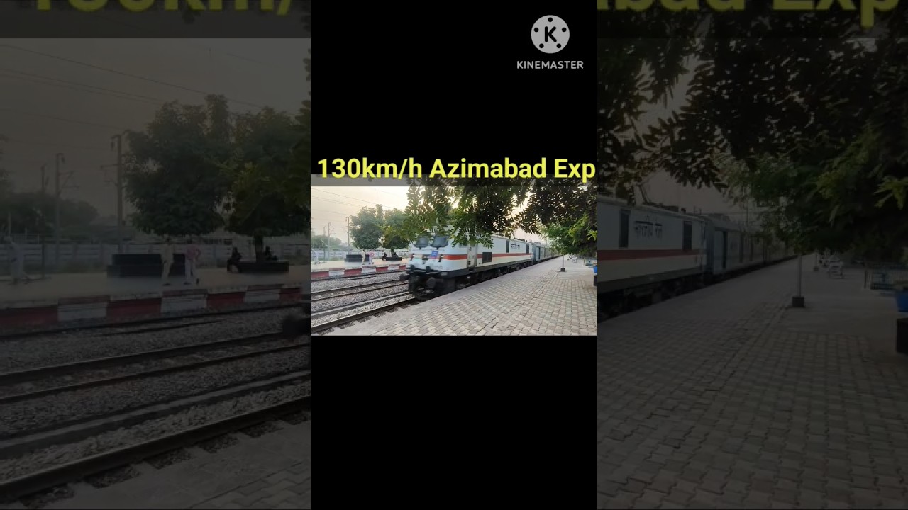 130km/h 12947 Azimabad Express|High speed train 