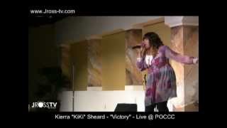 James Ross @ (Gospel Singer) Kierra "KiKi" Sheard - "Victory" - Power of Change - www.Jross-tv.com