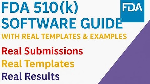 FDA 510(k) Medical Device Software Guide – Templates & Real Startup Examples