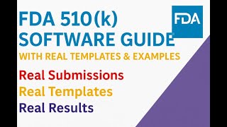 FDA 510(k) Medical Device Software Guide – Templates & Real Startup Examples