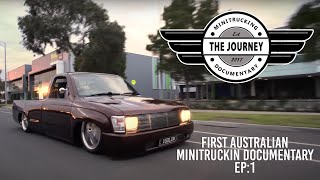 'THE JOURNEY' Pilot Episode  First Australian MiniTruckin Documentary