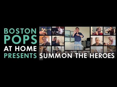 Summon The Heroes - The Boston Pops Orchestra, May 5, 2020