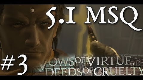 FFXIV Shadowbringers: 5.1 MSQ Story Time — Part 3