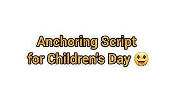 Anchoring Script for Children