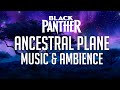 Black Panther Music & Ambience | The Ancestral Plane - In Memory of Chadwick Boseman