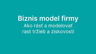 Ako rásť a modelovať rast tržieb a ziskovosti