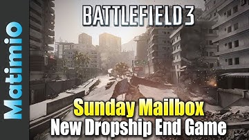 New Dropship & Rating Servers - Sunday Mailbox (Battlefield 3 Gameplay/Commentary)