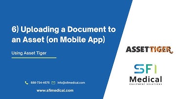 6. Uploading a Document to an Asset (Mobile App) - Asset Tiger Training