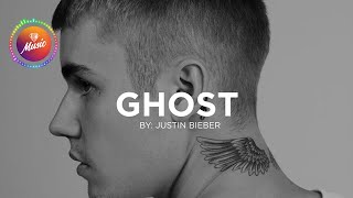 Justin Bieber - Ghost (Lyrics)