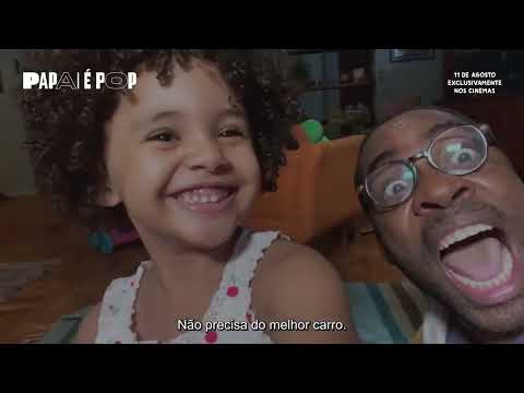 PAPAI É POP  - Trailer Oficial - Pai de Verdade