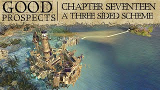 Warhammer Narrative Chapter 17 - A Three Sided Scheme - Good Prospects
