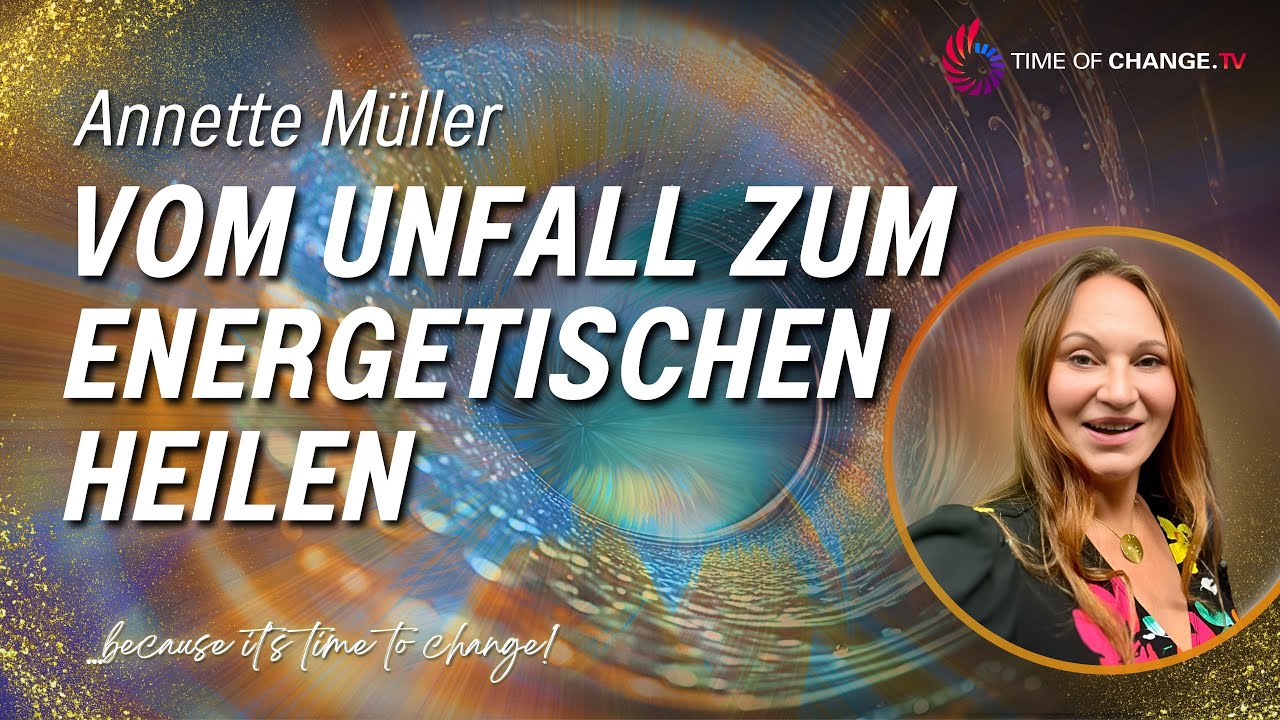 Vom Unfall zur energetischen Heilerin: Eine unglaubliche Reise! - mit Annette Müller
