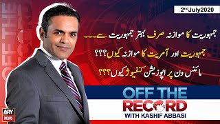 Off The Record | Kashif Abbasi | ARYNews | 2 July 2020