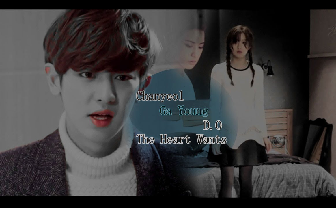 「EXO Next Door」Chanyeol ღ Ga Young ღ D.O || The Heart Wants - YouTube