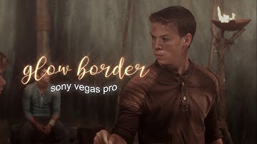 glow border - vegas pro tutorial