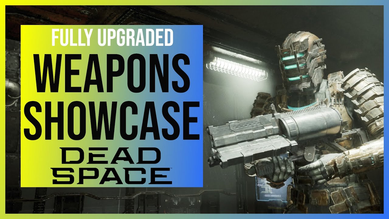 Dead Space Remake: All Weapons Showcase