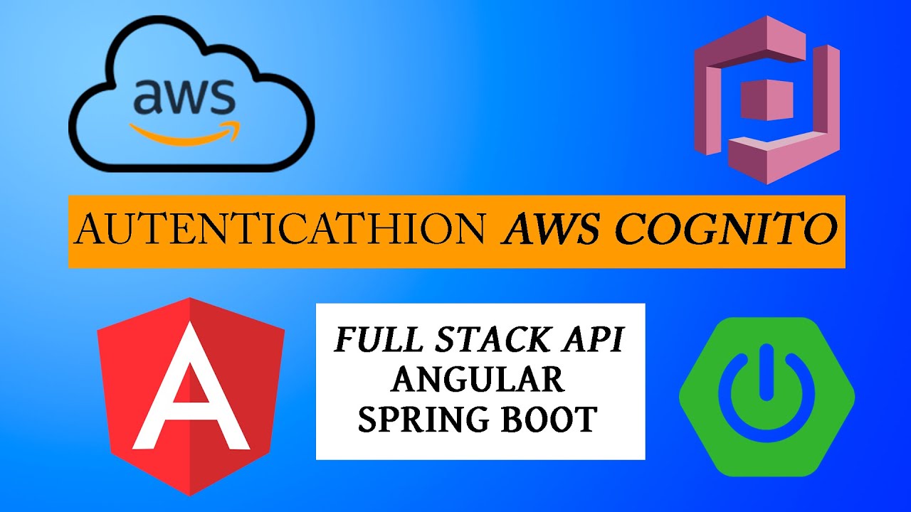 AWS Cognito: API Rest Full Stack Angular + Spring Boot. Parte 10 ...