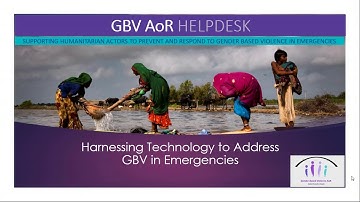 Harnessing Technology to Address GBV in Emergencies