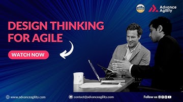 Design Thinking For Agile | Advance Agility