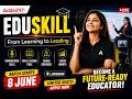 🎓 फ्यूचर-रेडी एजुकेटर बनने की पूरी तैयारी | Adda247 EduSkill