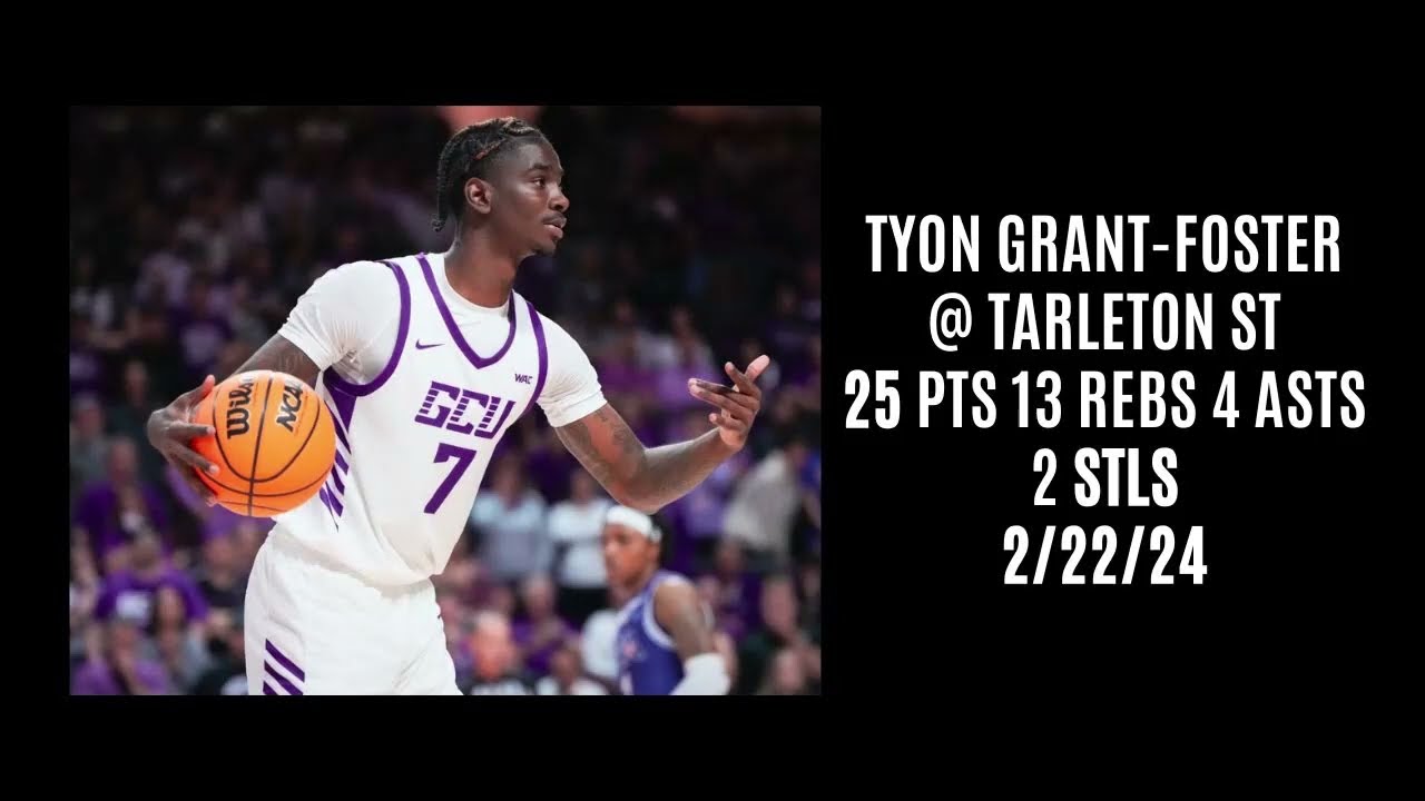 Tyon Grant-Foster @ Tarleton St (25 PTS 13 REBS 4 ASTS 2 STLS) 2/22/24