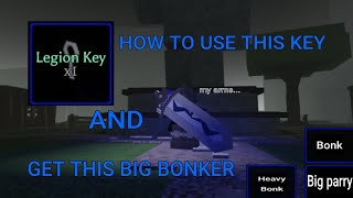 HOW TO USE LEGION KEY AND GET CEREMONIAL GREATSWORD | Pilgrammed The Nerfsdrops