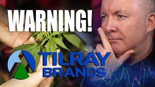 TILRAY BRANDS TLRY WARNING!! - TRADING & INVESTING - Martyn Lucas Investor @TilrayBrands