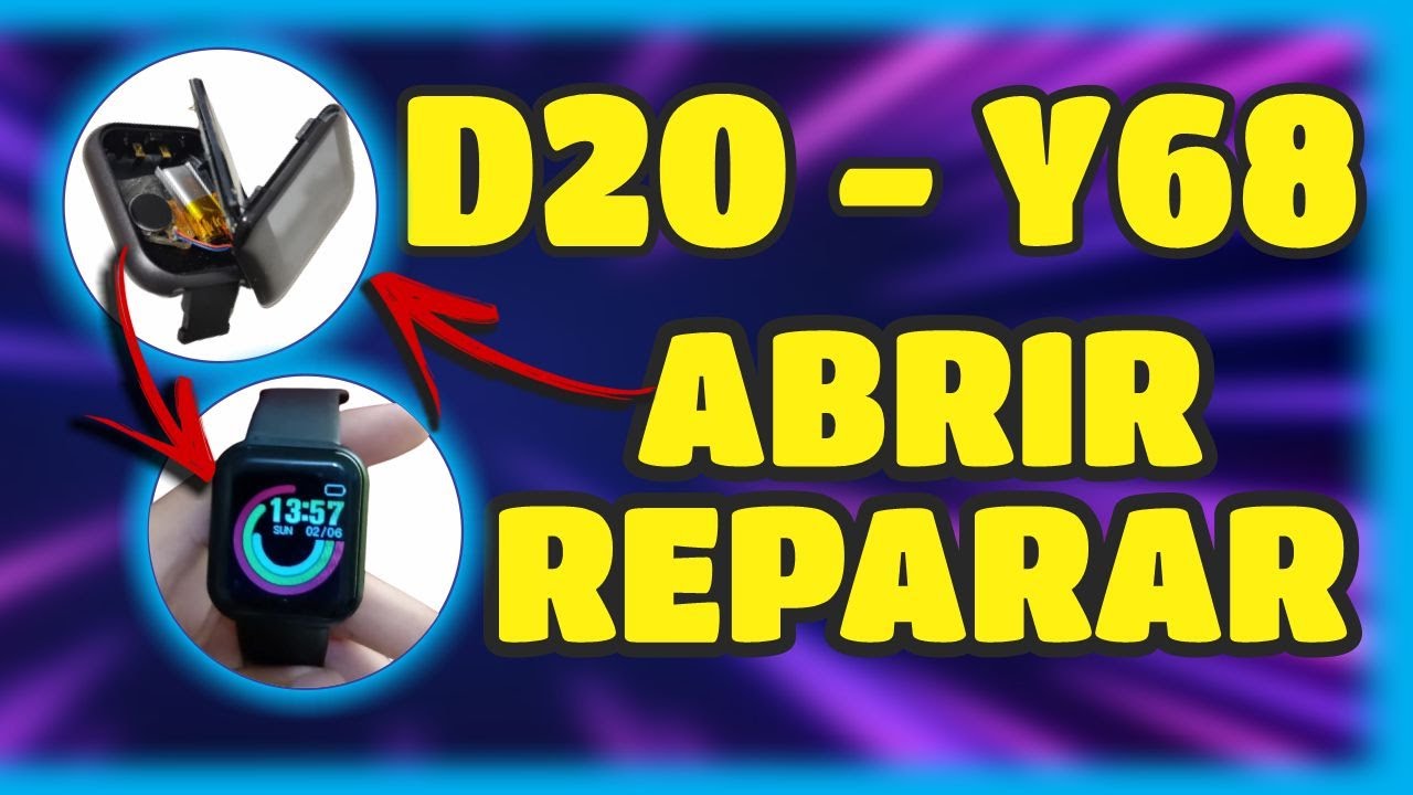 COMO ABRIR E CONSERTAR SMARTWATCH D20 - Y68