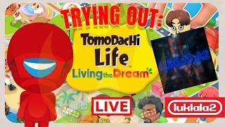 TRYING OUT TOMODACHI LIFE LIVING THE DREAM LIVE! 🥶👌 | Switch Stream #37