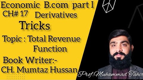 Ch 17 Total Revenue Function ll B.com part 1 part#1#numerical#derivatives lecture urdu & Hindi