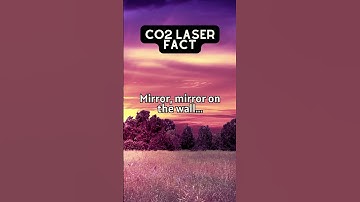 Laser Fact 20 -  Co2 lasers use mirrors to direct beam. #shorts #laserfacts #subscribe